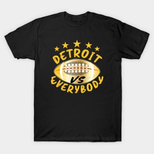 Detroit Vs Everybody T-Shirt